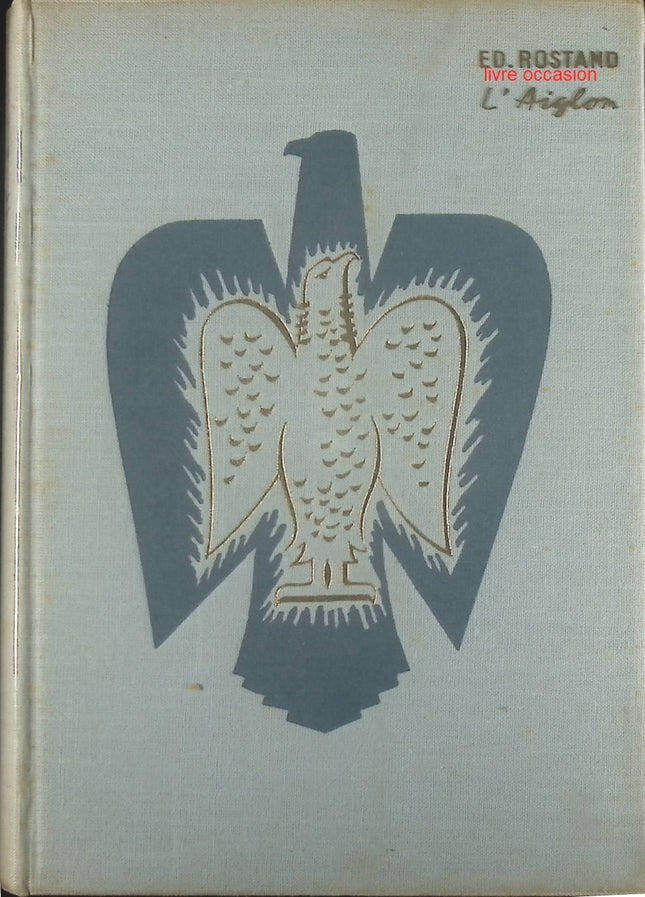 L'Aiglon - Edmond Rostand - Livre