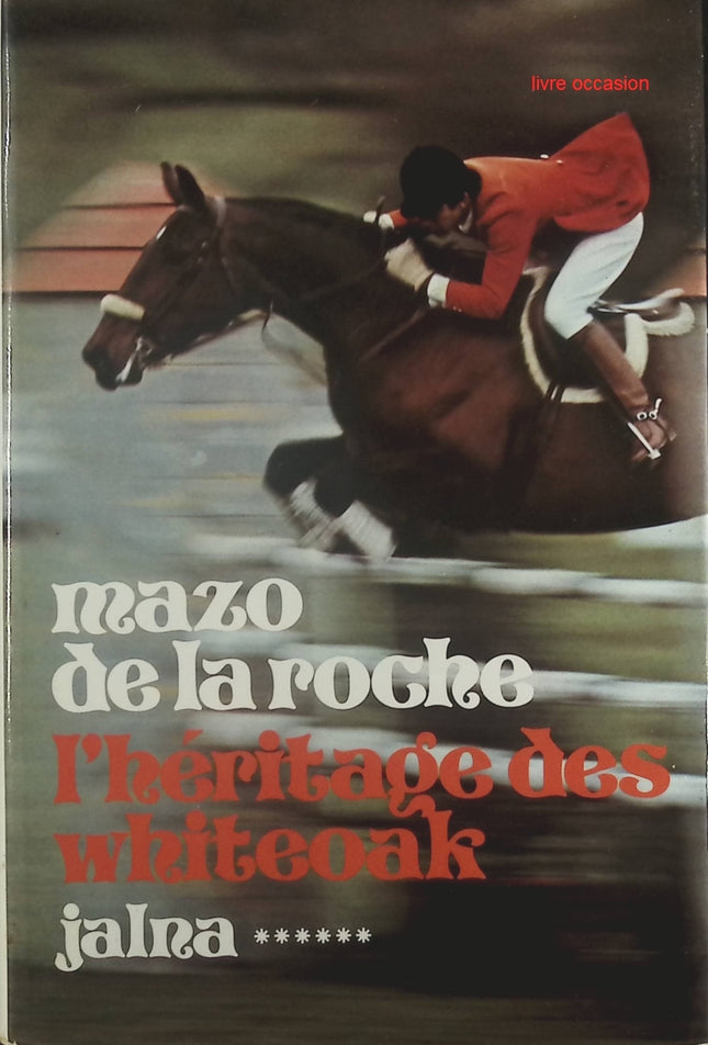 L'héritage des whiteoak - Mazo de La Roche - Livre