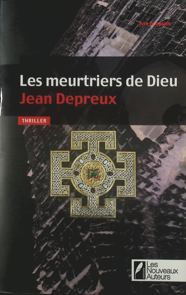 Les meurtriers de Dieu - Jean Depreux - Livre
