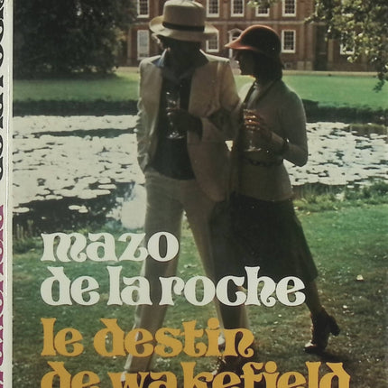Le destin de wakefield - Mazo de La Roche - Livre