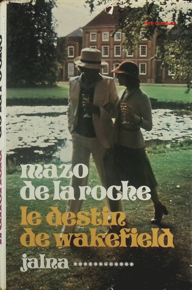 Le destin de wakefield - Mazo de La Roche - Livre