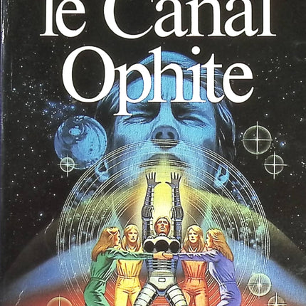 Le Canal Ophite - John Varley - livre