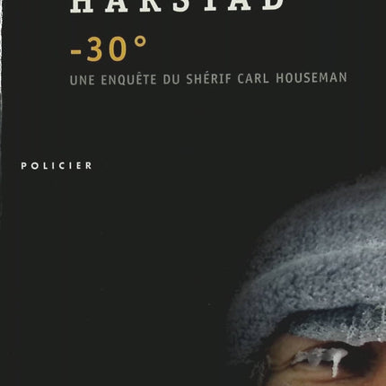 '- 30° Moins trente - Donald Harstad - Livre
