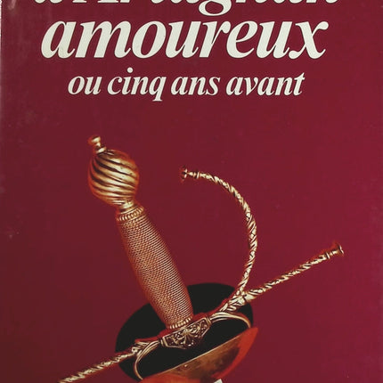 D'Artagnan amoureux ou cinq ans avant - Roger Nimier - Livre