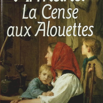 La cense aux alouettes - Marie-Paul Armand - Livre