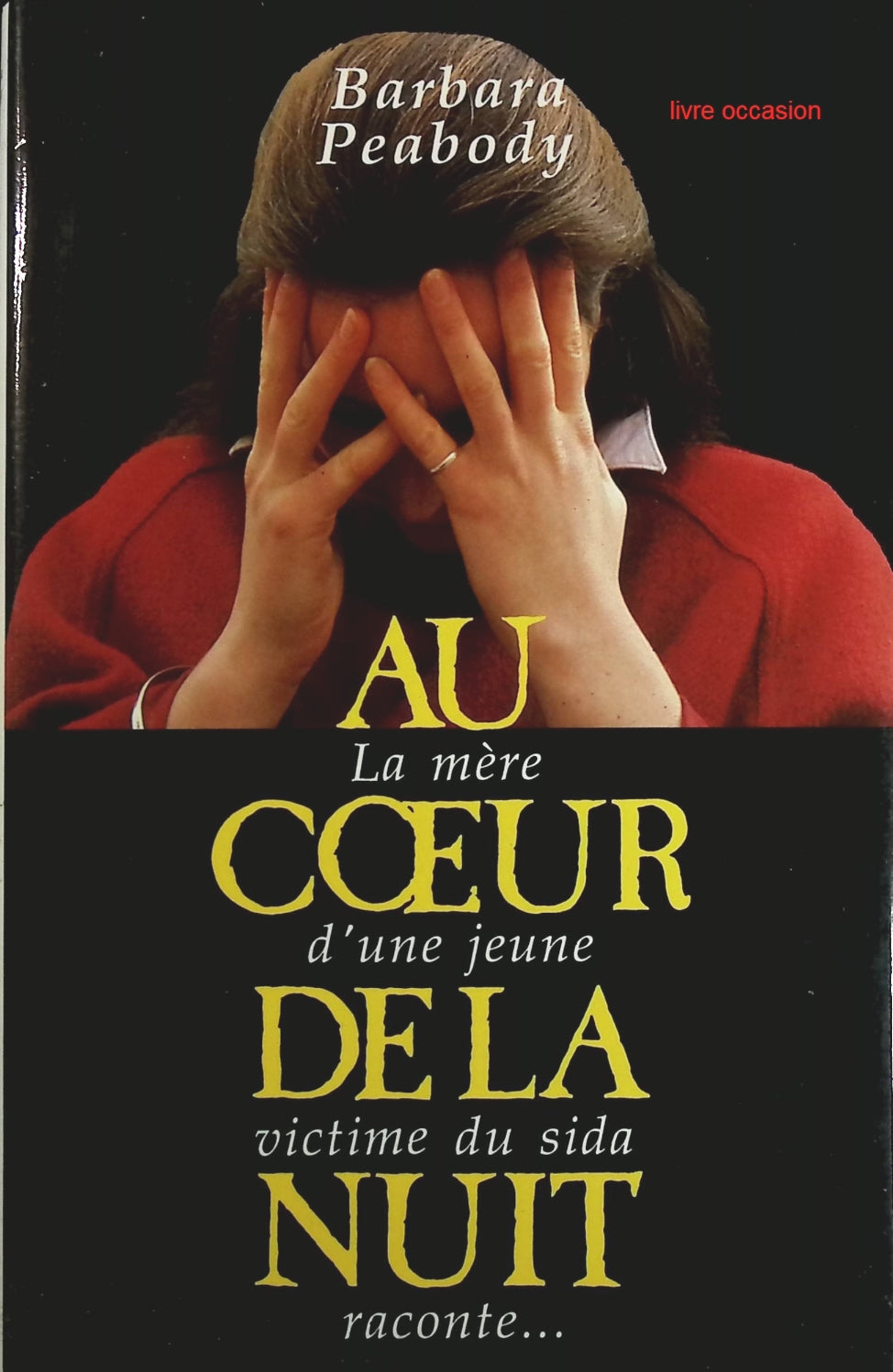 Au coeur de la nuit - Barbara Peabody - Livre