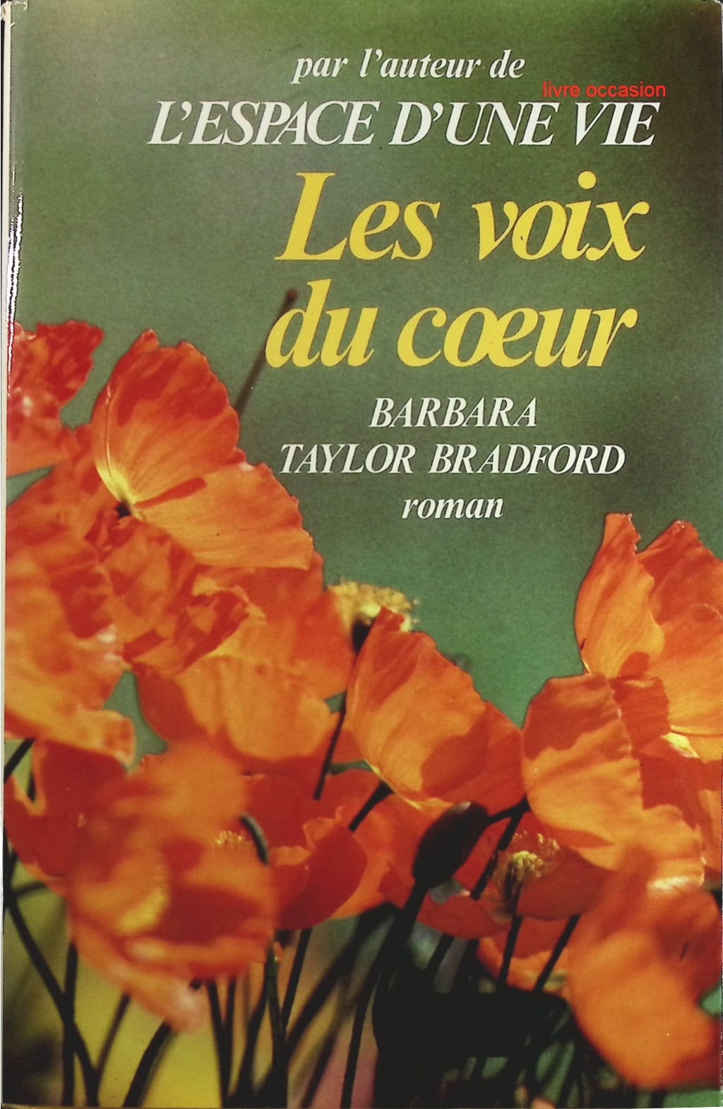 Les voix du coeur - Barbara Taylor Bradford - Livre