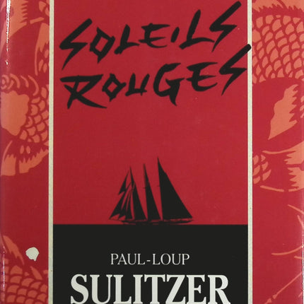 Soleils rouges - Paul-Loup Sulitzer - Livre