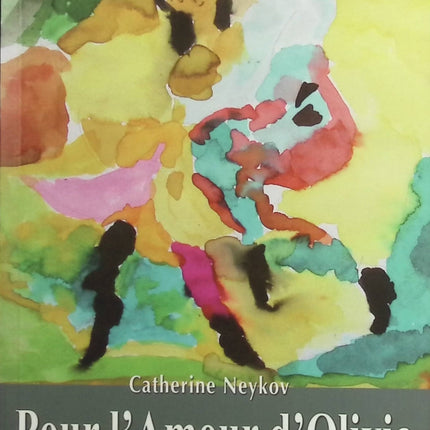 Pour l'amour d'Olivia - Catherine Neykov - Livre