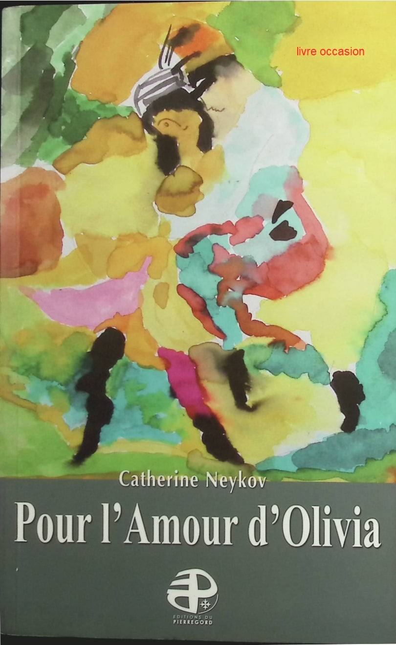 Pour l'amour d'Olivia - Catherine Neykov - Livre