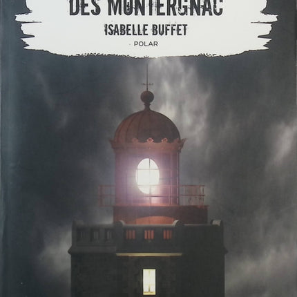 Le Déshonneur des Montergnac - Isabelle Buffet - livre