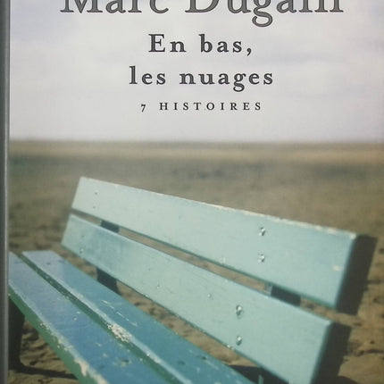 En bas les nuages 7 Histoires - Marc Dugain - livre