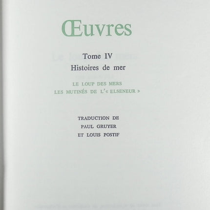 Oeuvres tome IV - Histoires de mer - Le loup des mers/ Les mutinés de l Elseneur - Jack London - Livre