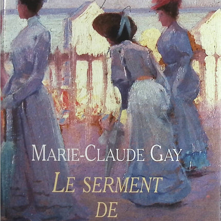 Le serment de Saint-Jean-de-Luz - Marie-Claude Gay - Livre