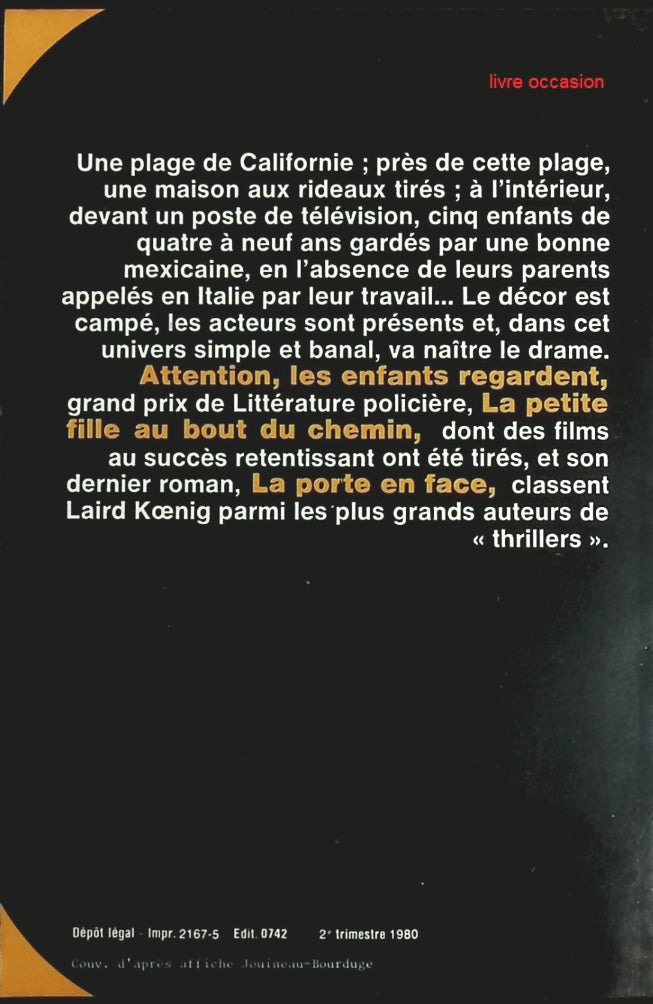 Attention, les enfants regardent - Laird Koenig - Livre