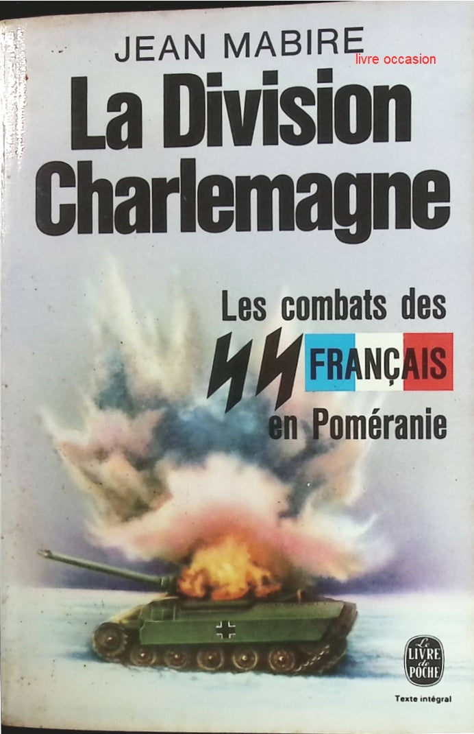 La division Charlemagne - Jean Mabire - Livre