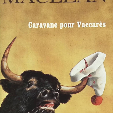 Caravane Pour Vaccarès - Alistair Maclean - Livre