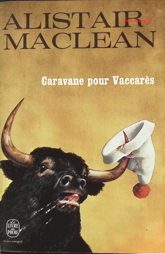 Caravane Pour Vaccarès - Alistair Maclean - Livre