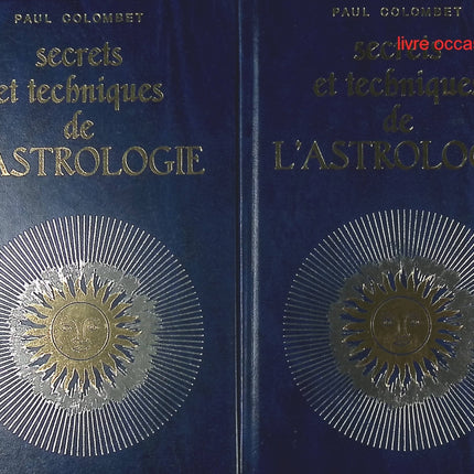 Secrets et techniques de l'astrologie - tome 1 et 2 - Paul Colombet - Livre