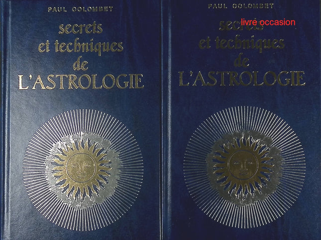 Secrets et techniques de l'astrologie - tome 1 et 2 - Paul Colombet - Livre