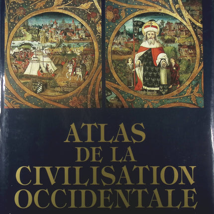 Atlas de la civilisation occidentale - Généalogie de l'Europe - Pierre Lamaison - Livre