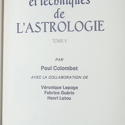 Secrets et techniques de l'astrologie - tome 1 et 2 - Paul Colombet - Livre