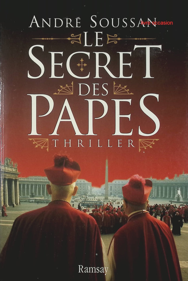 Le Secret des papes - André Soussan - Livre