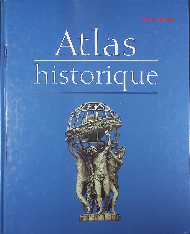Atlas historique - Pierre Vallaud - Livre