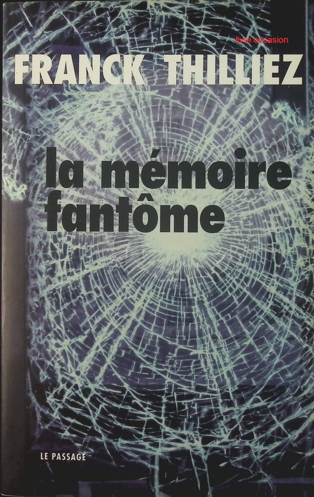 La Mémoire Fantôme Franck Thilliez livre occasion – thriller policier français suspense enquête psychologique crime - Livre