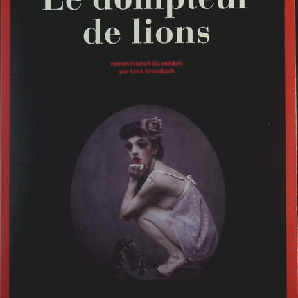 Le dompteur de lions - Camilla Läckberg - Livre