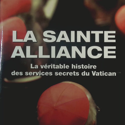 La sainte alliance : Histoire des services secrets du Vatican - Eric Frattini - Livre