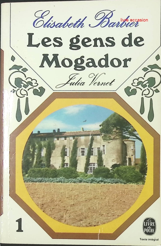 Les gens de Mogador - tome 1 - Julia Vernet - Élisabeth Barbier - livre
