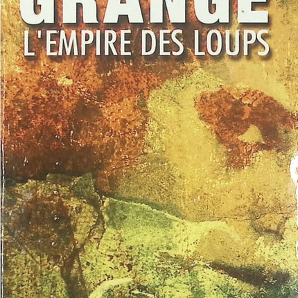 L'empire des loups - Jean-Christophe Grangé - livre