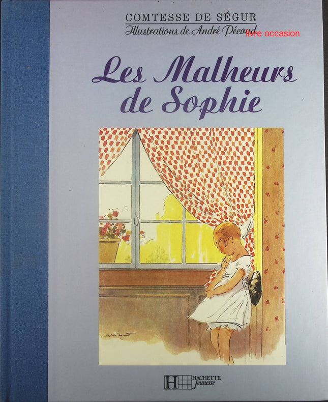 Les Malheurs de Sophie - Comtesse de Ségur - Livre