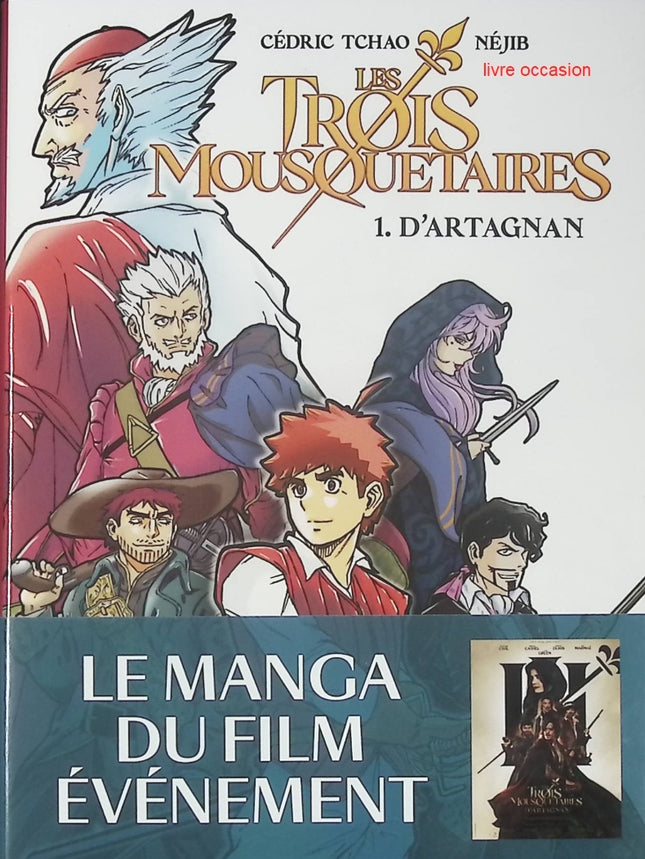 Les trois mousquetaires - tome 1 - D'Artagnan - Cédric Tchao - Livre Manga