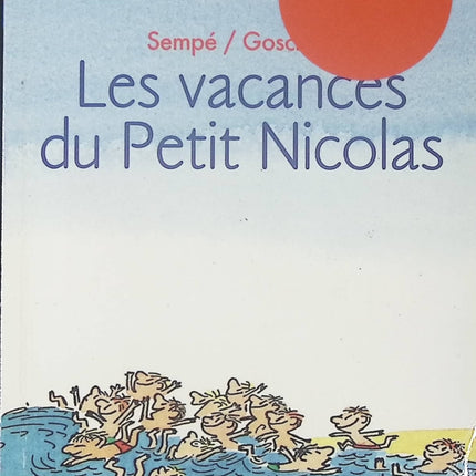 Les Vacances du petit Nicolas - René Goscinny Sempe - Livre