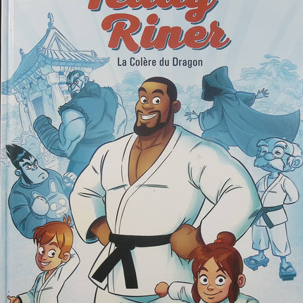 Les Aventures de Teddy Riner Tome 1 La Colère du Dragon - BéKa et Jikkô - BD jeunesse - Judo - Japon - Sport - Livre BD