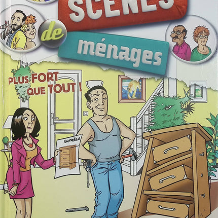 Scènes de ménages Tome 3 Plus fort que tout ! - Jif et Bart - BD humour - Couples - Vie quotidienne - M6 - Livre BD