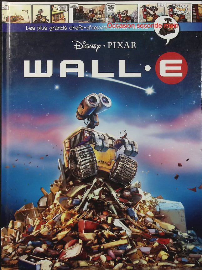 Wall-E - Disney Pixar - BD du film - Alessandro Ferrari - Robot - Eve - Espace - Science-fiction - Livre BD
