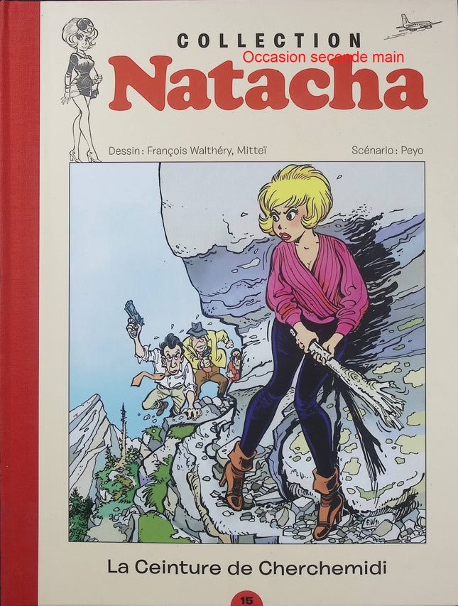 Natacha Tome 15 – La Ceinture de Cherchemidi – François Walthéry – BD aventure et humour - Livre BD