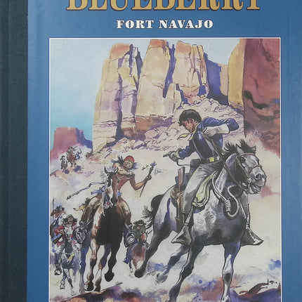 Blueberry Tome 1 Fort Navajo – Charlier & Giraud – BD Western – Lieutenant Blueberry - Livre BD