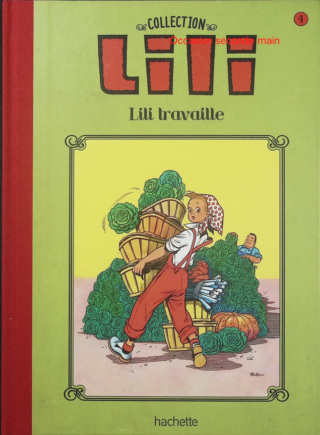Lili travaille – Collection Lili – BD jeunesse ancienne – Lili, travail, humour et vie quotidienne - Livre BD