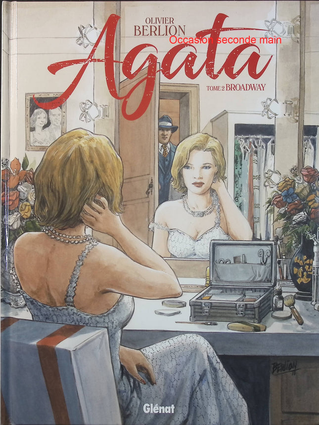 Agata Tome 2 – Broadway – Olivier Berlion – BD polar, enquête, crime organisé et suspense - Livre BD