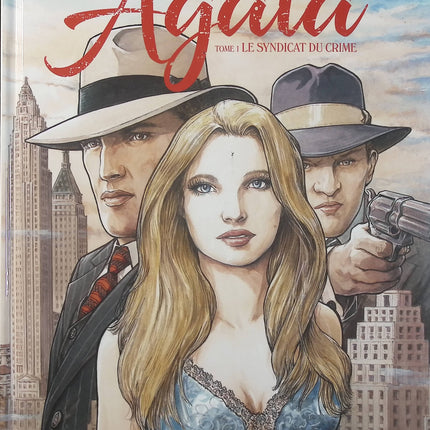 Agata Tome 1 – Le Syndicat du crime – Olivier Berlion – BD polar, mafia, crime organisé et enquête - Livre BD