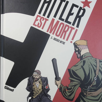 Hitler est mort ! Tome 3 – Dossier mythe – Jean-Christophe Brisard, Alberto Pagliaro – BD historique, enquête, Seconde Guerre mondiale et mystère - Livre BD