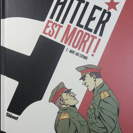 Hitler est mort ! Tome 2 – Mort aux espions ! – Jean-Christophe Brisard, Alberto Pagliaro – BD historique, Seconde Guerre mondiale, espionnage et enquête - Livre BD