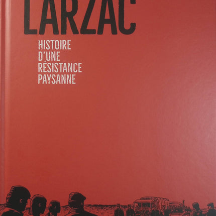Larzac, histoire d'une résistance paysanne – Pierre-Marie Terral, Sébastien Verdier – Bande dessinée historique et sociale - Livre BD
