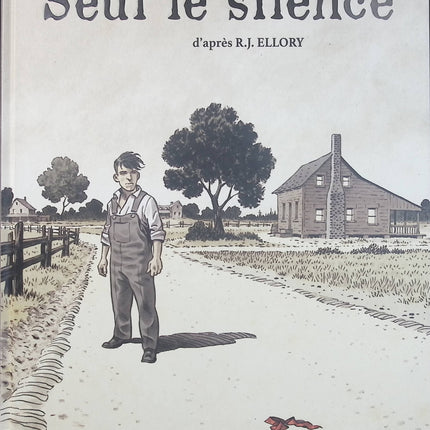 Seul le silence – R.J. Ellory, Richard Guérineau, Fabrice Colin – Bande dessinée thriller, polar et enquête - Livre BD