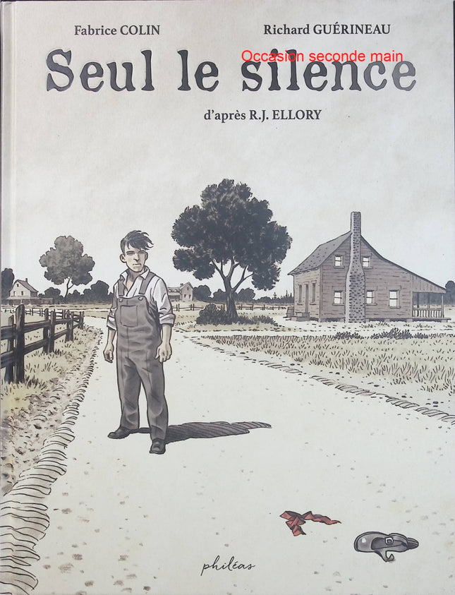 Seul le silence – R.J. Ellory, Richard Guérineau, Fabrice Colin – Bande dessinée thriller, polar et enquête - Livre BD