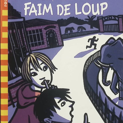 Zigotos de zoo – Faim de loup – Yves Hughes et Joëlle Jolivet, histoire jeunesse pleine d’humour avec des animaux et des aventures amusantes - Livre
